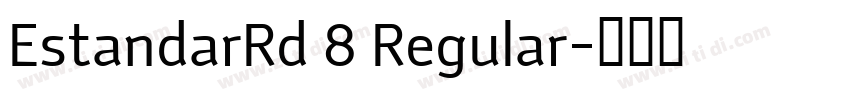 EstandarRd 8 Regular字体转换